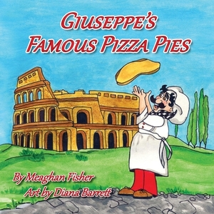 Giuseppe's Famous Pizza Pies by Meaghan Fisher