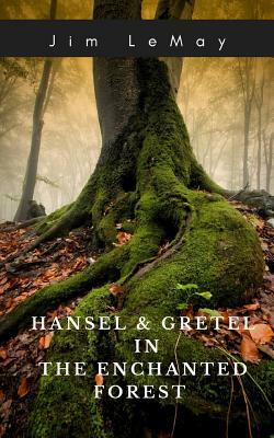 Hansel and Gretel in the Enchanted Forest by Jim Lemay