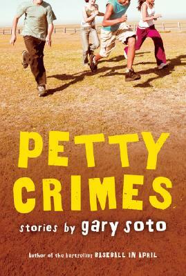 Petty Crimes by Gary Soto