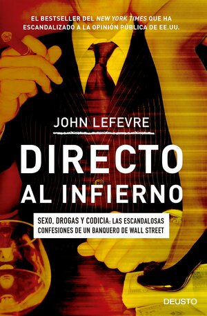 Directo Al Infierno by John LeFevre