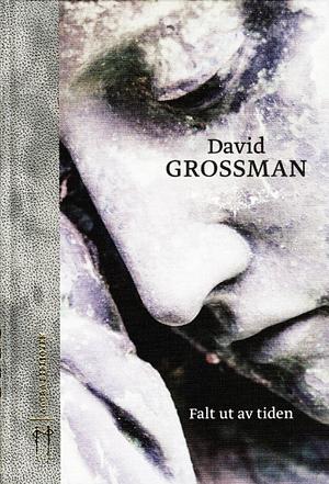 Falt ut av tiden by David Grossman