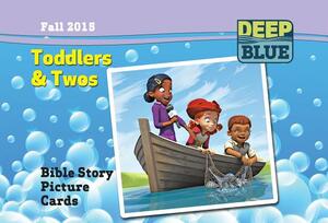 Deep Blue Toddlers & Twos Bible Story Picture Cards Fall 2015: Ages 19-35 Months by Abingdon Press