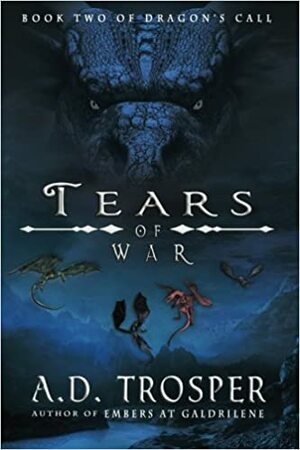 Tears of War by A.D. Trosper