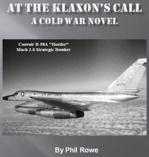 At The Klaxon's Call by Philip Rowe