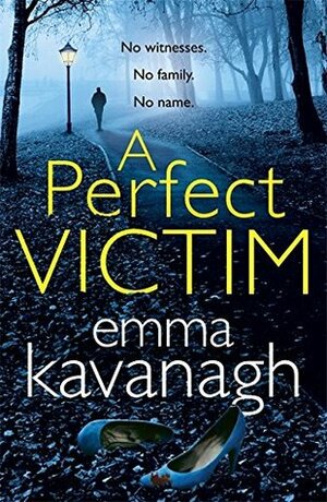 A Perfect Victim by Emma Kavanagh