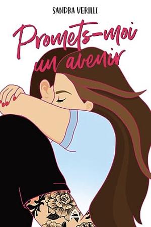 Promets-moi un avenir by Sandra Verilli