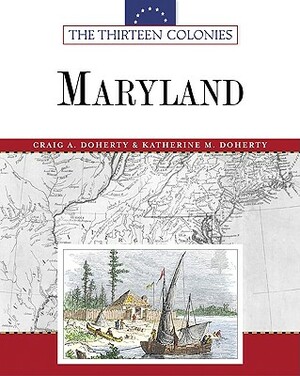 Maryland by Katherine M. Doherty, Craig A. Doherty