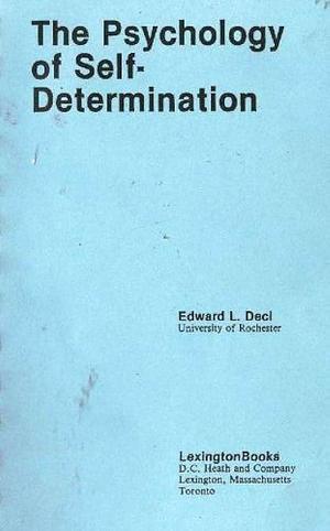 The Psychology of Self-determination by Edward L. Deci