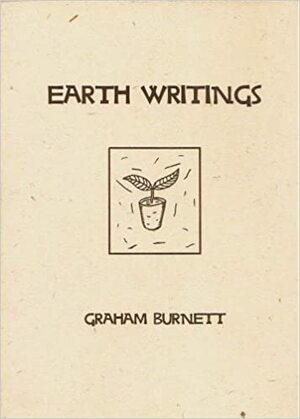 Earth Writings by Graham Burnett