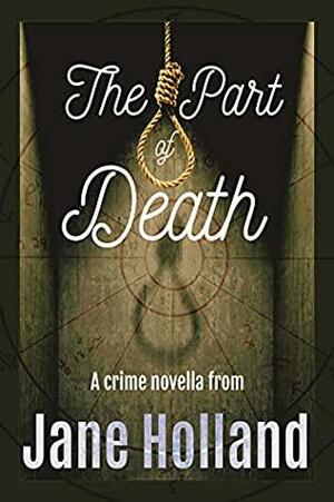 The Part of Death by Jane Holland