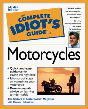 The Complete Idiot's Guide to Motorcycles by Darwin Holmstrom