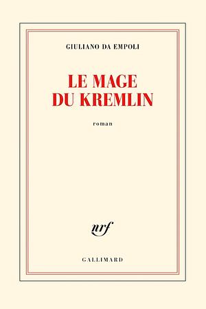 Le mage du Kremlin by Giuliano da Empoli