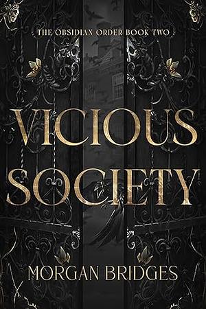 Vicious Society by Morgan Bridges