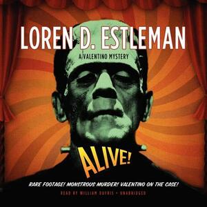 Alive! by Loren D. Estleman