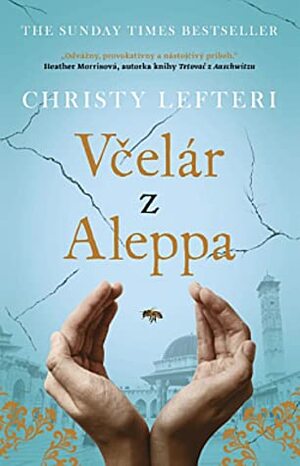 Včelár z Aleppa by Christy Lefteri