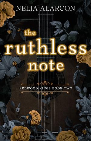 The Ruthless Note by Nelia Alarcon