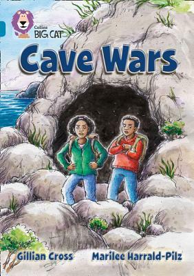 Cave Wars by Gillian Cross, Marilee Harrald-Pilz
