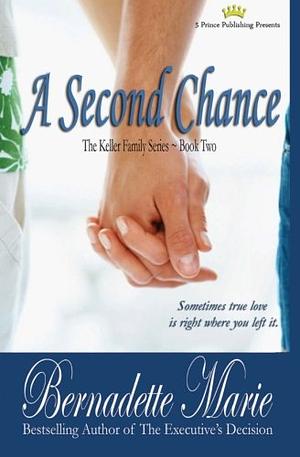 A Second Chance by Bernadette Marie