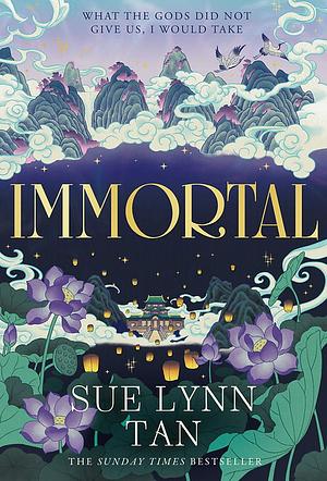 Immortal by Sue Lynn Tan