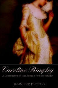 Caroline Bingley by Jennifer Becton