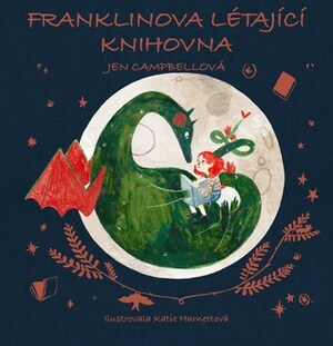Franklinova létající knihovna by Katie Harnett, Jen Campbell