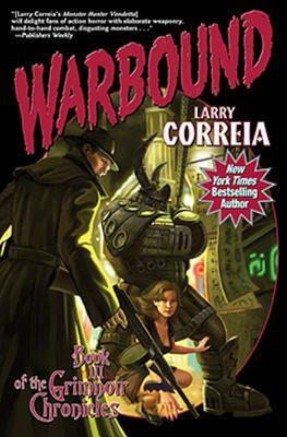 Warbound by Larry Correia