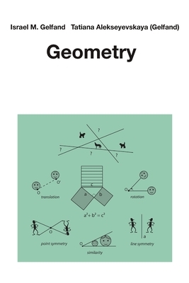 Geometry by Israel M Gelfand, Tatiana Alekseyevskaya (Gelfand)