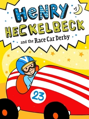 Henry Heckelbeck and the Race Car Derby, Volume 5 by Wanda Coven