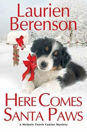 Here Comes Santa Paws by Laurien Berenson