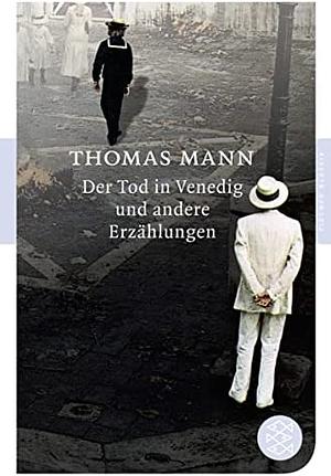 Der Tod In Venedig und andere Erzählungen by Thomas Mann