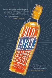Blue Label by Eduardo Sánchez Rugeles