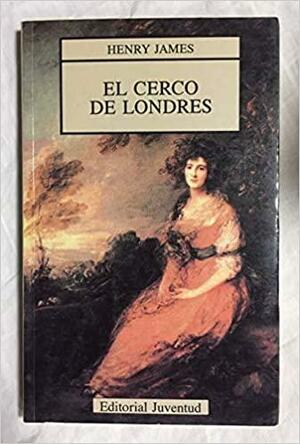 El cerco de Londres by Henry James