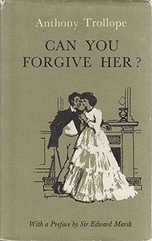 Can You Forgive Her? by Anthony Trollope