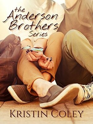 The Anderson Brothers Complete Series: New Adult Romance Boxed Set by Kristin Coley