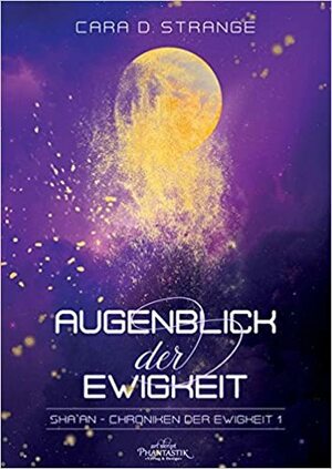 Augenblick der Ewigkeit by Cara D. Strange