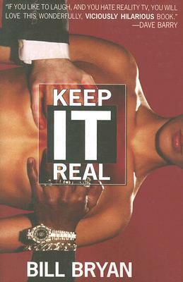 Keep It Real by Bill Bryan
