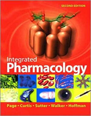 Integrated Pharmacology by Jamie Weir, Michael Walker, Clive P. Page, Michael Curtis, Brian Hoffman