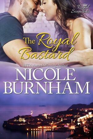 The Royal Bastard by Nicole Burnham