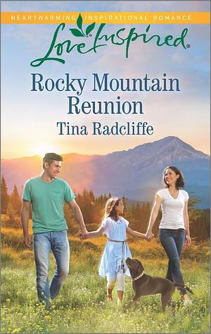 Rocky Mountain Reunion by Tina Radcliffe