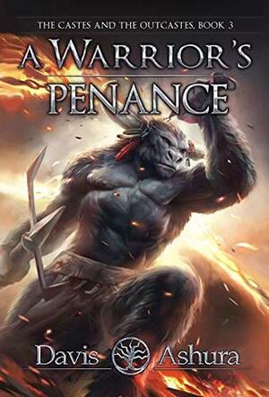 A Warrior's Penance by Davis Ashura