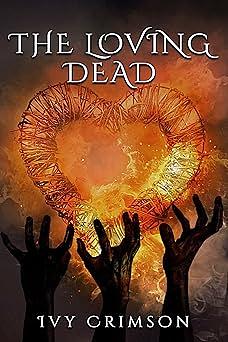 The Loving Dead by Ivy Crimson