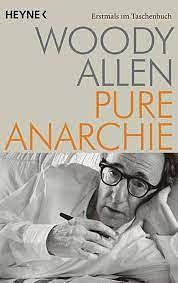 Pure Anarchie by Woody Allen