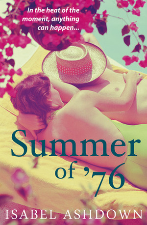 Summer of '76 by Isabel Ashdown