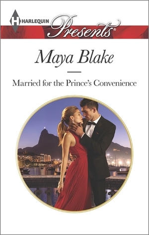 Married for the Prince's Convenience by Maya Blake