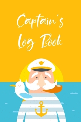 Captains Log Book: Sailing Logbook Boating Trip Record and Expense Tracker by Charles M. Robinson