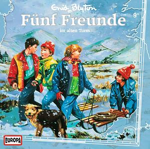 Fünf Freunde im alten Turm by Enid Blyton