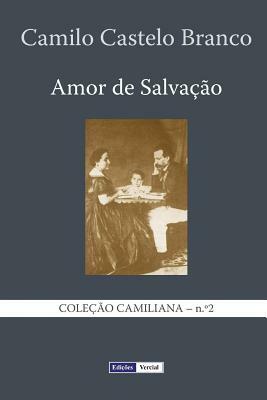 Amor de Salvação by Camilo Castelo Branco