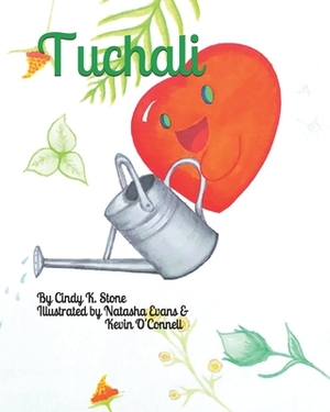 Tuchali: The piece of native heart that's always with you by Cindy K. Stone