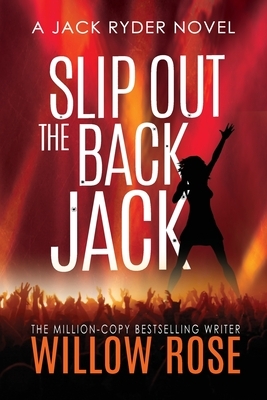 Slip Out The Back jack by Willow Rose