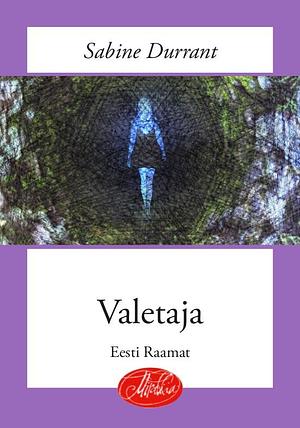 Valetaja by Sabine Durrant